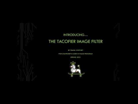Code In Place - Tacofier Image Filter