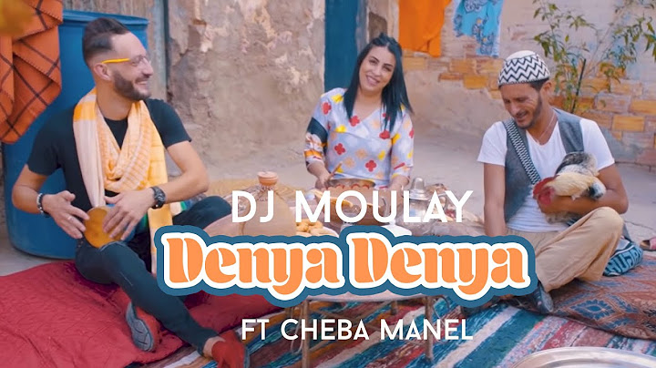 Dj Moulay Ft Cheba Manel - Denya Denya
