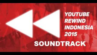 Youtube Rewind Indonesia 2015 Song #YoutubeRewindSoundtrack (bayu skak & deddy corbuzier CUT)