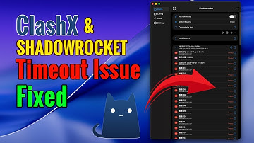 Problemen met ClashX & Shadowrocket VPN-proxy en knooppunttime-out oplossen (alle apparaten)