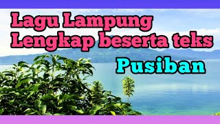 LAGU LAMPUNG PUSIBAN YANG ENAK DI DENGAR LENGKAP BESERTA TEKS