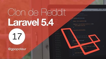 17 / Laravel 5.4 - Clon de Reddit - Creando comentarios en las publicaciones. Pt 1