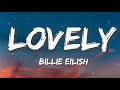 Billie Eilish - lovely (Lyrics) ft. Khalid | Sia, Ed Sheeran, CKay (Lyrics)