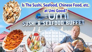 Is The Sushi, Seafood, Chinese Food, etc. at Umi Sushi & Seafood Buffet in Atlantic City area Good?