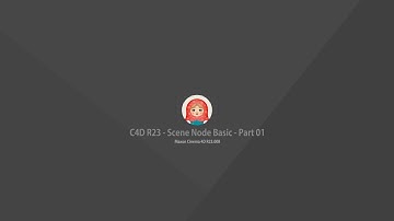 C4D R23 - Scene Node Basics - Part 01