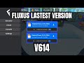 New fluxus executor lastest version v614  fluxus executor mobile roblox