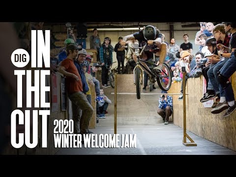 2020 WINTER WELCOME JAM - DIG BMX - IN THE CUT