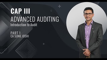 CAP III Introduction to Audit  - Lecture 1  ││CA Sunil Joshi ││Hamro Academy