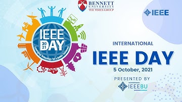 IEEE Day 2021 - Experience the glorious IV years IEEE Bennett University