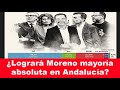 ¿Logrará Moreno mayoría absoluta en Andalucía?