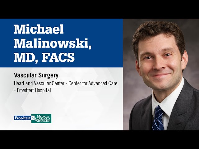 Watch Dr. Michael Malinowski, vascular surgeon on YouTube.