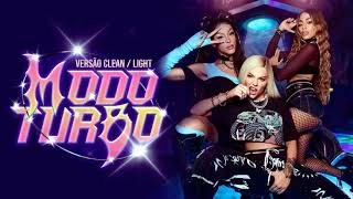 Luísa Sonza, Pabllo Vittar, Anitta - Modo Turbo (Versão Light / Clean)