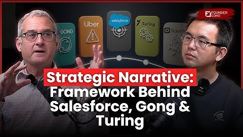 Strategic Narrative: Framework Behind Salesforce, Gong & Turing | Andy Raskin