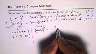 How to Find Two Complex Numbers Whose Sum of Square is Zero