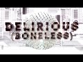 Delirious (Boneless) ft. Kid Ink (Official Lyric Video) - Steve Aoki & Chris Lake & Tujamo