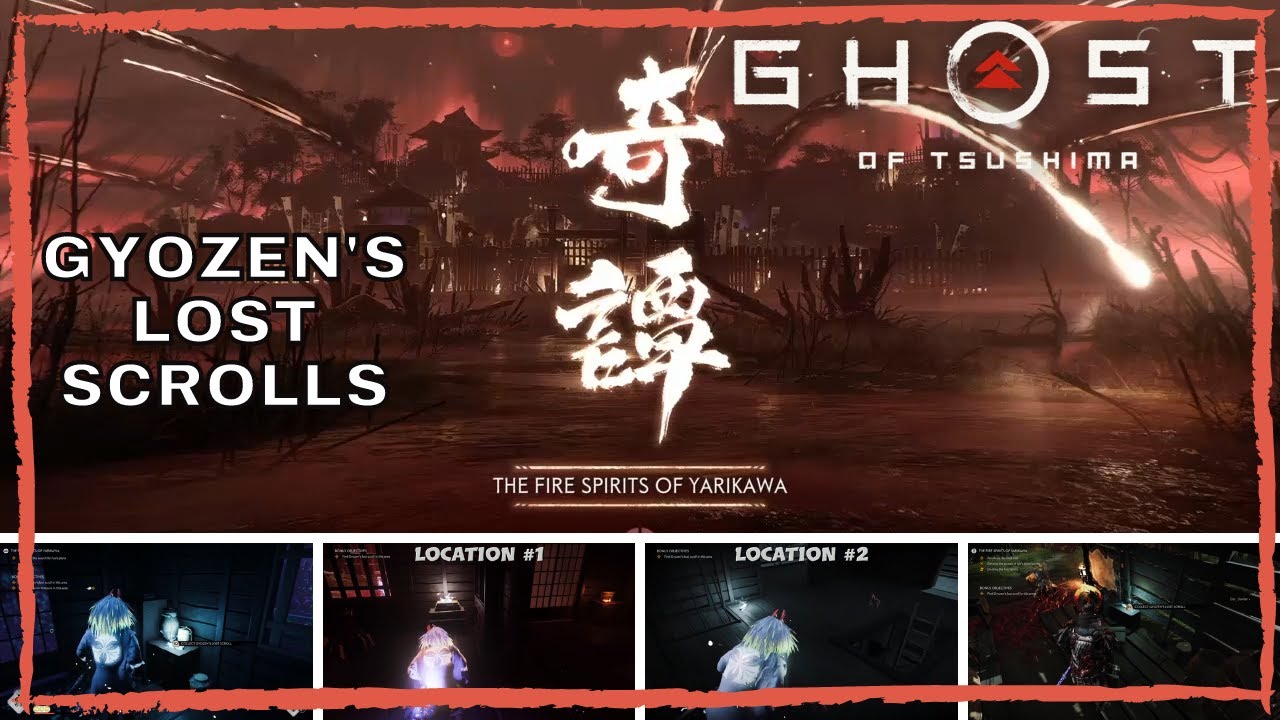 GYOZEN'S LOST SCROLL LOCATION - CHAPTER 2 - The Fire Spirits of Yarikawa  Ghost of Tsushima LEGENDS 