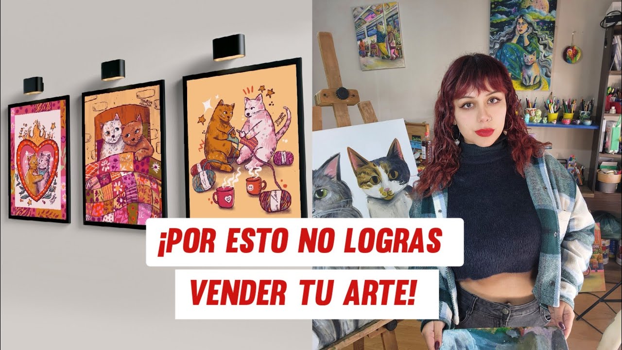 ¡POR ESTO AÚN NO LOGRAS VENDER TU ARTE!