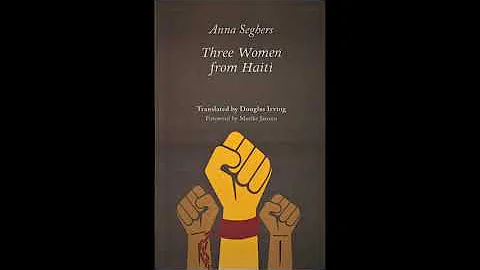 Douglas Irving reads from Anna Seghers' THREE WOME...