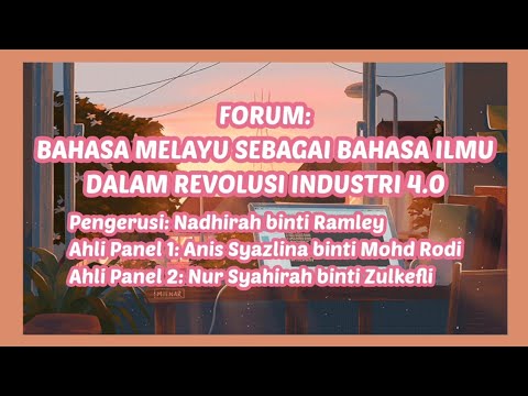 Kumpulan 6 Forum Memartabatkan Bahasa Melayu Sebagai Bahasa Ilmu Dalam Revolusi Industri 4 0 Youtube