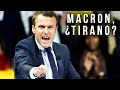 Macron, ¿tirano?