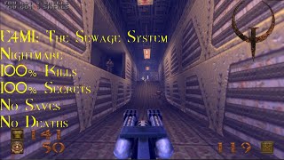 Quake | Nightmare, 100% | E4M1: The Sewage System