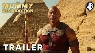 #The Mummy Resurrection # ပထမဆံုး Trailer (2024) #Dwayne Johnson#Warner Bros#