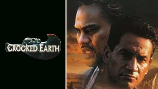 Crooked Earth Full Movie Super Review and Fact / Temuera Morrison