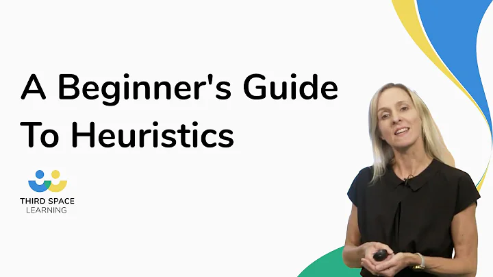 A Beginner's Guide to Heuristics
