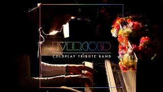 Evercold Coldplay Tribute Band - Paradise Promo 2017