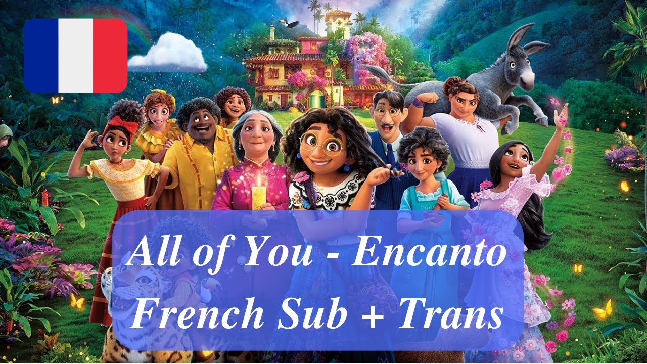 All of You (Pour la vie) - Encanto (French, Subtitles & Translation
