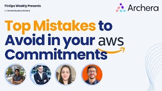 Top Mistakes to Avoid in your AWS Commitments