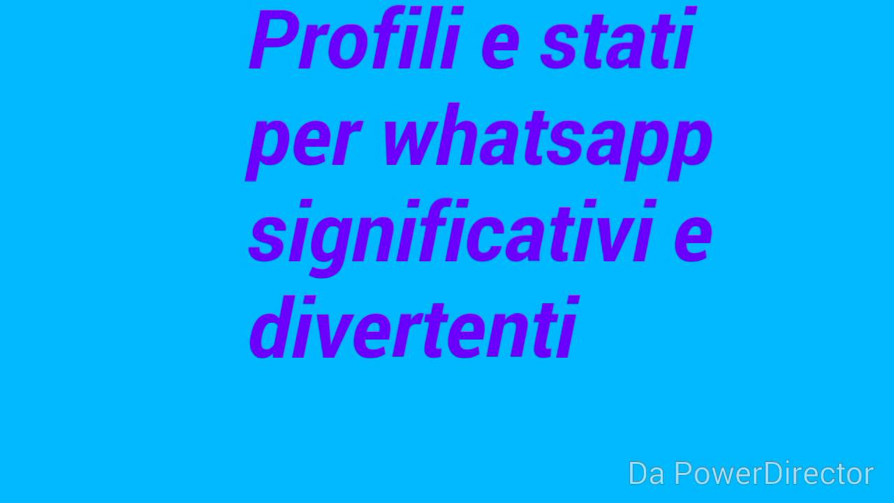 Profili E Stati Per Whatsapp