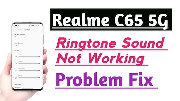 Realme C65 5G How to Fix Ringtone Sound Not Working Problem Solve