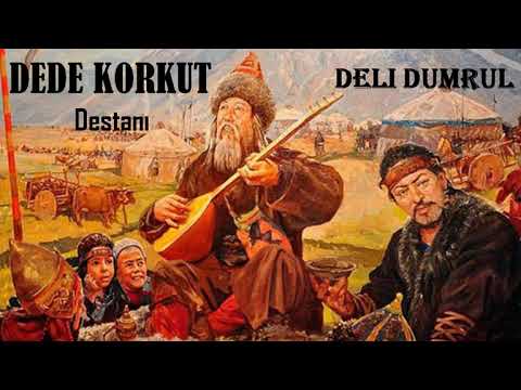 Deli Dumrul - Dede Korkut Hikayeleri