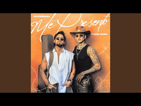 Maxi Espindola & Valen - Me Presento