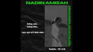 Nadin Amizah - Menangis di Jalan Pulang (Lirik Lagu)