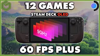 Steam Deck OLED - 12 Games That Take Advantage of the 90hz Screen Over 60FPS