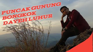 Pesona gunung bongkok dayeh luhur