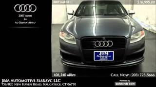 Used 2007 Audi S4 | J&M Automotive Sls&Svc LLC, Naugatuck, CT - SOLD