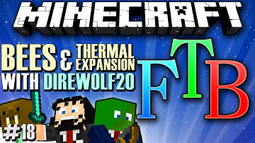 Minecraft Feed The Beast #18 - Bees & Thermal Expansion tutorial w/ Direwolf20!