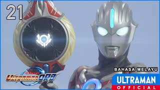 ULTRAMAN ORB Ep21 'Gadis Bereben Biru' | Bahasa Melayu / Ultraman Orb Ep 21 -Malay dub-