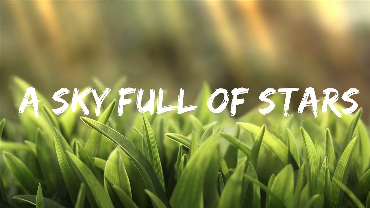 Coldplay - A Sky Full Of Stars  | Zoupic Music