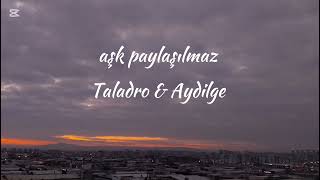 Aşk Paylaşılmaz Taladro Aydilge Efsane Mix Resimi
