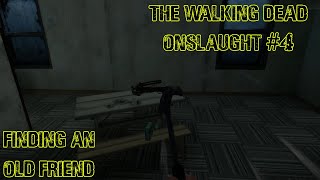 An Old Friend.. (The Walking Dead: Onslaught) Ep.4