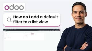 How to Add a Default Filter to a List View with Odoo Studio (Step by Step)