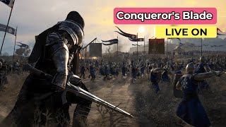 Conqueror&#39;s Blade - LIVE - VFBSGAMES