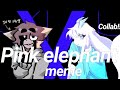 Pink elephant meme collab with bashw