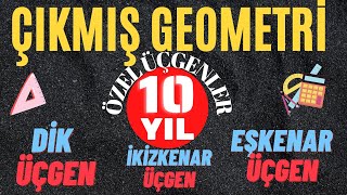 GEOMETRİ ÇIKMIŞ SORULAR| Dik Üçgen| İkizkenar Üçgen| Eşkenar Üçgen