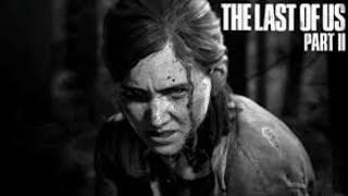 THE LAST OF US 2 Gameplay Walkthrough Part 1