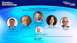 Hablemos de Salud Mental: Rompiendo el Estigma y Buscando Soluciones by AMIIF Mx 23 views 2 months ago 45 minutes